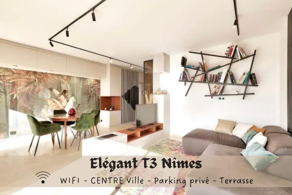 L'Elegant T3Nimes Parking-Centre Ville ภายนอก รูปภาพ
